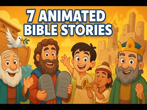 7 Animated Bible Stories | Animated Bible Stories For Kids