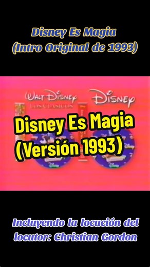 Descubre Disney Es Magia: Intro Original de 1993