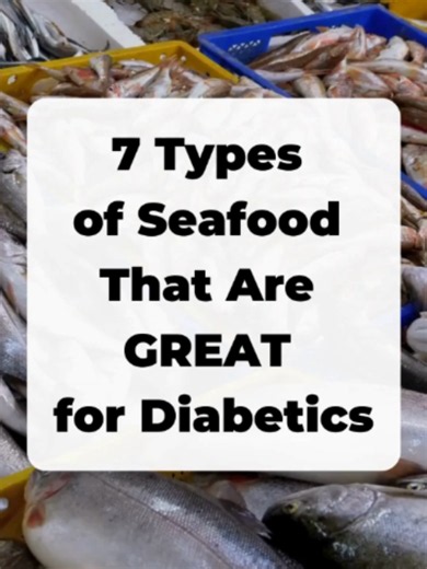 7 Types of Seafood That Are GREAT for Diabetics Part 1, 2, 3..! #diabetes #Diabetes #type2diabetes #type1diabetes #BeatDiabetes #diabetesfood #bloodsugar #diabetestips #healthyfood #health #healthy #viral #fyp #foryou