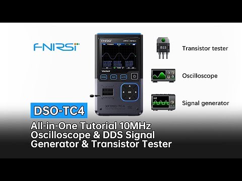 FNIRSI DSO-TC4 Full Tutorial | 10MHz Oscilloscope & Transistor Tester & DDS #fnirsi #tutorial #3in1