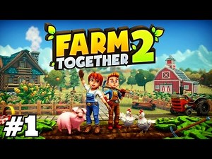 KENDİ ÇİFTLİĞİMİZİ KURUYORUZ / Farm Together 2 Türkçe Oynanış 2025 - Bölüm 1