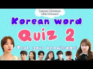 Korean Word Quiz 2 - Test Your Korean Knowledge with Kdramas!