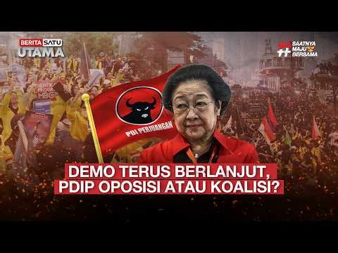 🔴 LIVE | Demo Terus Berlanjut, PDIP Oposisi Atau Koalisi? - Beritasatu Utama