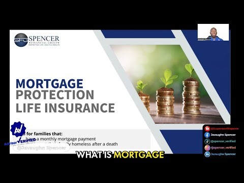Mortgage Protection Life Insurance Explained by Javaughn Spencer