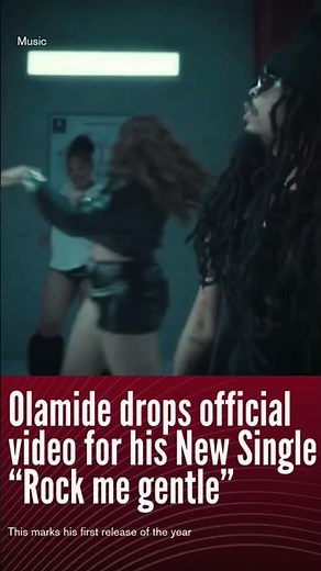 Olamide drops official video for his New Single “Rock me gentle”.
