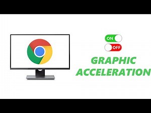 How To Turn ON & OFF Graphic (Hardware) Acceleration In Google Chrome