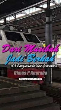 FROM TRAGEDY TO BLESSING‼️😇 BANGUNKARTA TRAIN New Generation