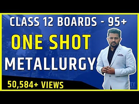 Class 12 | Chemistry | One Shot Of General Principle and Process Of Isolation Of Elements Bharat Sir