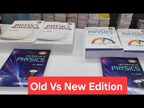 SL ARORA PHYSICS OLD EDITION VS NEW EDITION CLASS 12 FULL REVIEW WITH DETAILED EXPLANATION PHYSICS