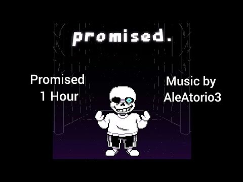 Promised. Sans 1 Hour [Outdated]