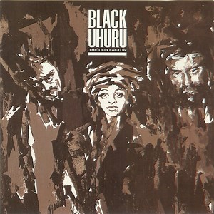 Black Uhuru - The Dub Factor