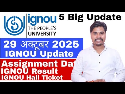 IGNOU Big Update 29 October 2025 | Assignment Submission Date Extend | Ignou Result | Ignou exam