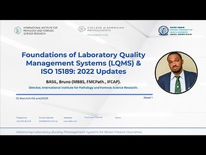 Foundations of Laboratory Quality Management Systems (LQMS) & ISO 15189:2022 Updates