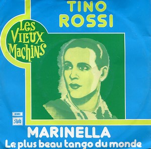Tino Rossi - Marinella / Le Plus Beau Tango Du Monde