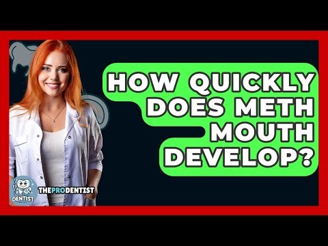How Quickly Does Meth Mouth Develop? - The Pro Dentist