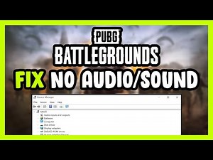 How to FIX PUBG: BATTLEGROUNDS No Audio/Sound Not Working
