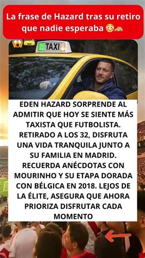 La frase de Hazard tras su retiro que nadie esperaba 😳🚕
