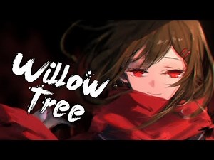 [ Nightcore ] - Rival x Cadmium - Willow Tree (feat Rosendale)