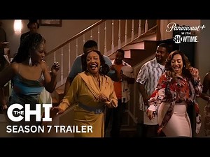 The Chi Season 7 Official Trailer | Paramount+ With SHOWTIME