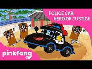 Hero of Justice, Police Car | Police Car Traditional Korean Music | Pinkfong Songs for Children