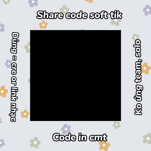 Share code soft tik, ko cre = 👊🏻 #tutorial #ntd_1611 #thduongcutes1 #svr🐰 #thduong_🦄 #code