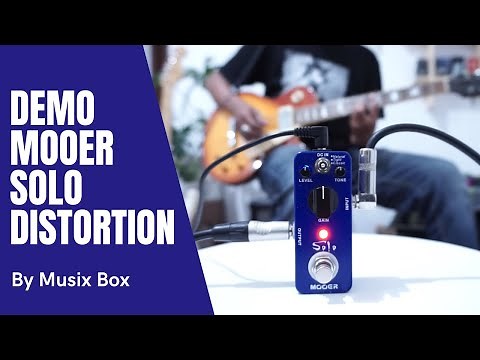 REVIEW MOOER SOLO DISTORTION PEDAL - MUSIX BOX DEMO