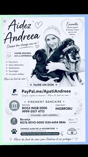 Chaque jour, Andreea se bat pour maintenir en vie ceux que personne ne voit. Elle survit elle-même uniquement grâce aux dons, tout en prenant soin de plus de 150 chiens, 70 chats et de nombreux autres animaux abandonnés ou blessés. Seule, elle fait face à des situations impossibles, avec une force incroyable… mais elle ne peut pas tout porter sans aide. Les besoins sont constants et urgents : soins vétérinaires, nourriture, stérilisations, vaccinations…. Même un petit geste peut changer quelque 