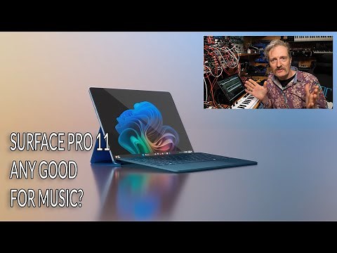 Surface Pro 11 - Is it any good for Music Production (updated)