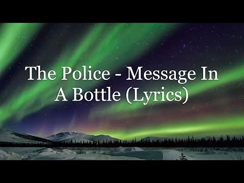 The Police - Message In A Bottle (Lyrics HD)