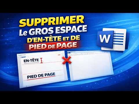 📄 Comment Supprimer le Gros Espace En-tête et Pied De Page dans Word