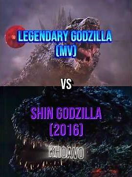 Legendary Godzilla (MV) VS Shin Godzilla (2016) #godzilla #shingodzilla