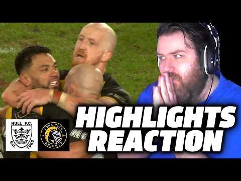 Hull FC vs York Knights | Highlights Reaction