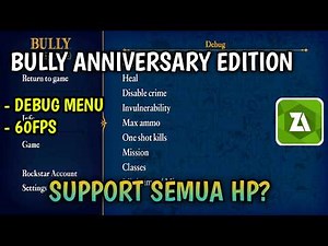 Cara Pasang dan Bermain BULLY AE Debug Menu di Android Terbaru - Tutorial BULLY Android