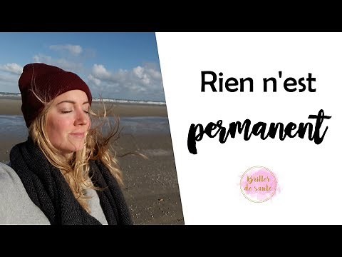 Rien n'est PERMANENT