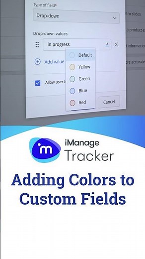 Adding Colors to Custom Fields | iManage Tracker #taskmanagement #legaltech