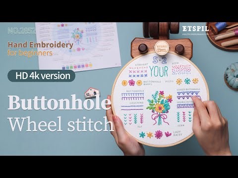 【E2852 Buttonhole Wheel Stitch】Easy Embroidery for Beginners‖Step-by-step Embroidery Tutorial ETSPIL