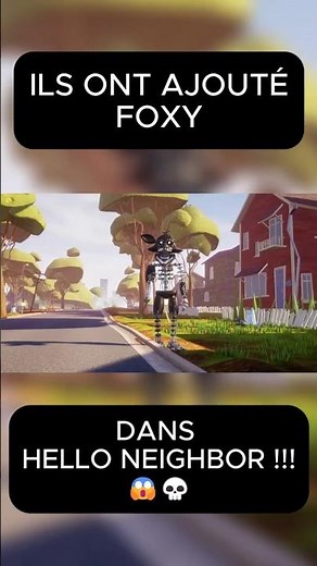 THEY ADDED FOXY TO HELLO NEIGHBOR!!! 😱💀