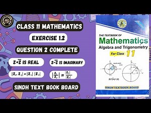 Exercise 1.2 Question 2 | Properties of Complex Numbers Class 11 Maths | Sindh Board #karachi_board