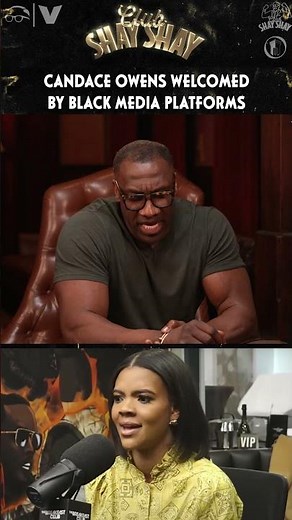 Candace Owens Welcomed By Black Media Platforms | CLUB SHAY SHAY