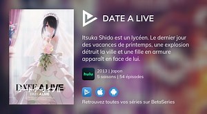 Regarder Date A Live streaming