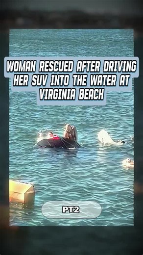 Rescue of Woman from Sinking SUV in Virginia Beach