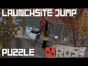 Rust - Launchsite Jump Puzzle and Wall Jumping Guide