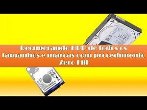 Recuperando HDD de tdos os tamanhos e marcas com procedimento Zero Fill