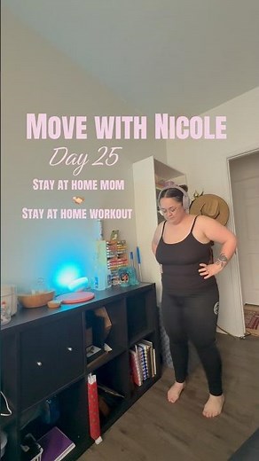 Day 25: Moving With Nicole! #pilates