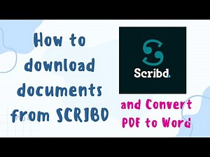 HOW TO DOWNLOAD DOCUMENTS FROM SCRIBD AND CONVERT PDF TO WORD
