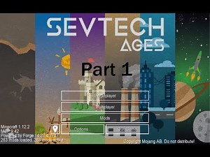 Sevtech Minecraft mod- Laggy beginning (Part 1)