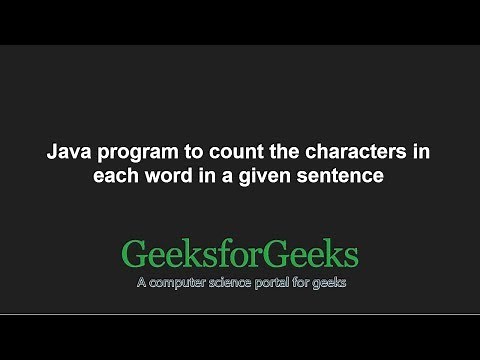 Java program to count the characters in each word in a given sentence | GeeksforGeeks