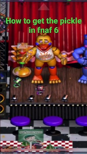 How to get the pickle in fnaf 6 (tutorial)