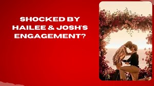 Shocked by Hailee & Josh's engagement?