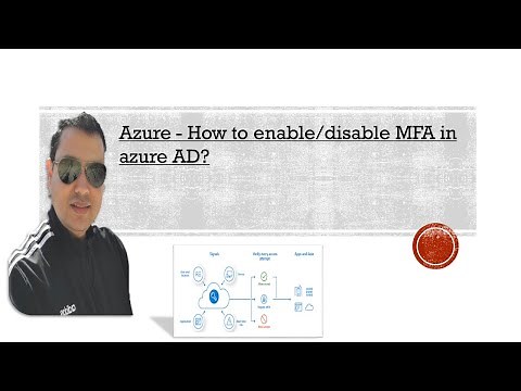 Azure - How to enable/disable MFA in azure AD?